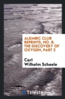 Alembic Club Reprints, No. 8; The Discovery of Oxygen, Part 2 - Book