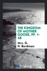 The Kingdom of Mother Goose, Pp. 1-48 - Book