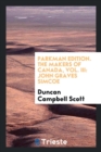 Parkman Edition. the Makers of Canada, Vol. III : John Graves Simcoe - Book