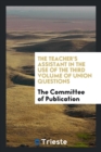 The Teacher's Assistant in the Use of the Third Volume of Union Questions - Book