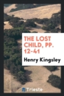 The Lost Child, Pp. 12-41 - Book