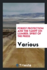 Forest Protection and the Tariff on Lumber : Spirit of the Press - Book