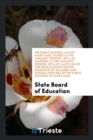 The Public School Law of Maryland, Passed at the January Session, 1872, as Amended at the January Session, 1874; By-Laws, Rules and Regulations for the Guidance of Teachers and School Officers of the - Book