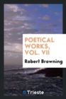 Poetical Works, Vol. VII - Book