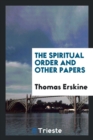 The Spiritual Order and Other Papers - Book