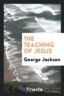 The Teaching of Jesus - Book