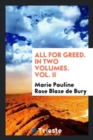 All for Greed. in Two Volumes. Vol. II - Book