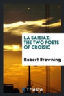 La Saisiaz : The Two Poets of Croisic - Book