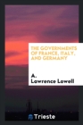 The Governments of France, Italy, and Germany - Book