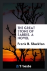 The Great Stone of Sardis. a Novel - Book