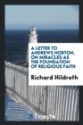 A Letter to Andrews Norton, on Miracles as the Foundation of Religious Faith - Book