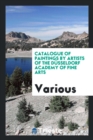 Catalogue of Paintings by Artists of the D sseldorf Academy of Fine Arts - Book