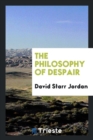 The Philosophy of Despair - Book