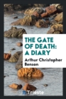 The Gate of Death : A Diary - Book