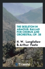 The Skeleton in Armour : Ballad for Chorus and Orchestra; Op. 28 - Book