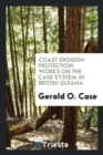 Coast Erosion Protection Works on the Case System in British Guiana - Book