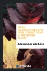Mean Temperatures and Their Corrections in the United States - Book