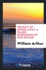 The Duty of Giving Away a Stated Proportion of Our Income - Book