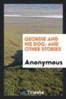 Geordie and His Dog : And Other Stories - Book