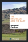 The Bachelor and the Baby - Book