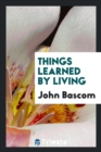 Things Learned by Living - Book
