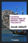 Famous Characters of History; Nero, Volume XI - Book