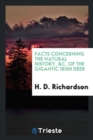 Facts Concerning the Natural History, &c. of the Gigantic Irish Deer - Book