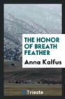 The Honor of Breath Feather - Book