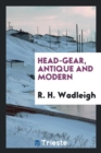 Head-Gear, Antique and Modern - Book