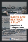 Dante and Beatrice : A Play - Book
