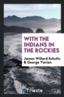 With the Indians in the Rockies - Book