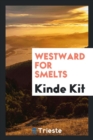 Westward for Smelts - Book