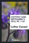 Cotton Tare, September 3, 1912, Pp. 1-51 - Book