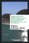 Observations on the Principles of Vital Affinity. Part II. from the Transactions of the Royal Society of Edinburgh, Vol. XVI, Part III, Pp. 305-344 - Book