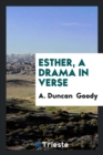 Esther, a Drama in Verse - Book