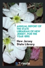 Annual Report of the State Librarian of New Jersey, for the Year 1895 - Book