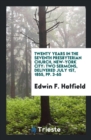 Twenty Years in the Seventh Presbyterian Church, New-York City : Two Sermons, Delivered July 1st, 1855, Pp. 3-65 - Book
