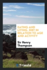 Eating and Living. Diet in Relation to Age and Activity - Book