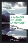 A Memoir of Lord Lyndhurst - Book