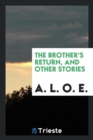 The Brother's Return, and Other Stories - Book