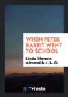 When Peter Rabbit Went to School - Book