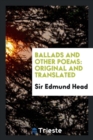 Ballads and Other Poems : Original and Translated - Book