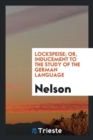 Lockspeise; Or, Inducement to the Study of the German Language - Book