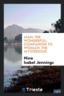 Man : The Wonderful; Companion to Woman: The Mysterious - Book