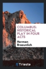 Columbus : Historical Play in Four Acts - Book