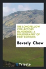 The Longfellow Collectors' Handbook : A Bibliography of First Editions - Book