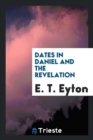 Dates in Daniel and the Revelation - Book