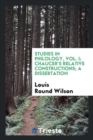 Studies in Philology, Vol. I; Chaucer's Relative Constructions; A Dissertation - Book