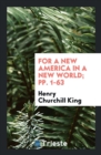 For a New America in a New World; Pp. 1-63 - Book