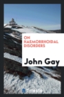 On Haemorrhoidal Disorders - Book